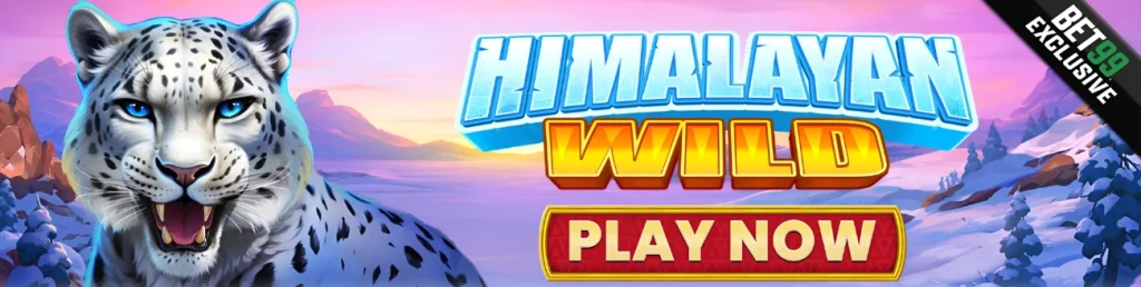 BET99 Casino exclusive Himalayan Wild slot promo banner featuring a snow leopard and mountainous landscape